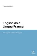 English as a Lingua Franca: A Corpus-Based Analysis