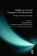 English as a Second Language in the Mainstream: Teaching, Learning and Identity