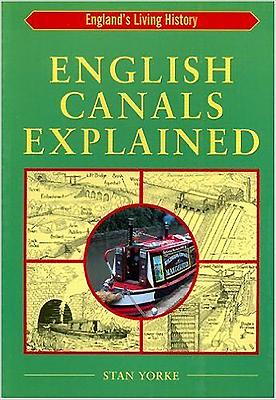 English Canals Explained - Yorke, Stan