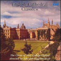 English Cathedral Classics - New College Choir, Oxford (choir, chorus)
