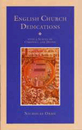 English Church Dedications: With a Survey of Cornwall and Devon
