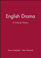 English Drama - A Cultural History