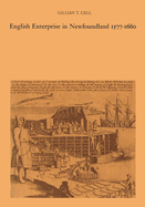 English enterprise in Newfoundland 1577-1660