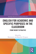 English for Academic and Specific Purposes in the Classroom: From Theory to Practice