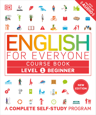 English for Everyone Course Book Level 1 Beginner: A Complete Self-Study Program - DK