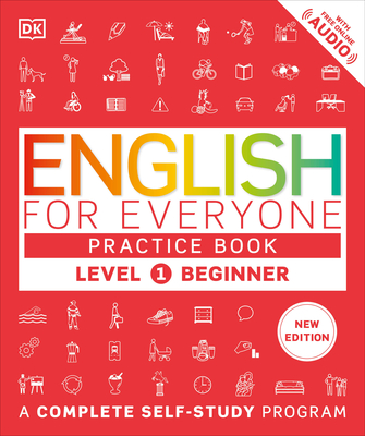 English for Everyone Practice Book Level 1 Beginner: A Complete Self-Study Program - DK
