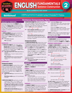 English Fundamentals 2 - Sentence Construction: A Quickstudy Language Arts Laminated Reference Guide