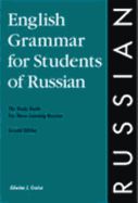 English Grammar for Students of Russian: The Study Guide for Those Learning Russian