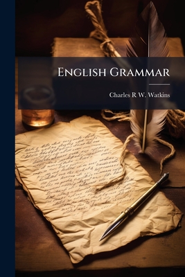 English Grammar - Charles R W Watkins (Creator)