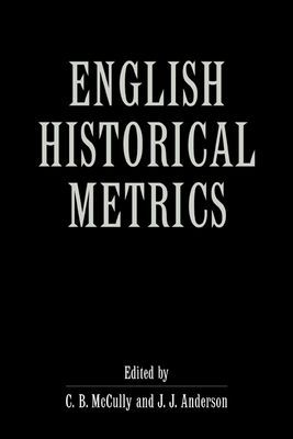 English Historical Metrics - McCully, Chris B (Editor), and Anderson, John J (Editor)