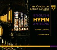 English Hymn Anthems - Alison Balsom (trumpet); Stephen Cleobury (organ); King's College Choir of Cambridge (choir, chorus);...