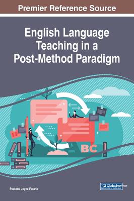 English Language Teaching in a Post-Method Paradigm - Feraria, Paulette Joyce (Editor)