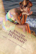 English / Papiamento Dictionary: Ingles / Papiamento Dikshonario