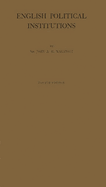 English Political Institutions; An Introductory Study