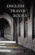 English Prayer Books: An Introduction to the Literature of Christian Public Worship