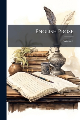 English Prose; Volume 1 - Anonymous