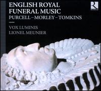 English Royal Funeral Music - Jorge L�pez-Escribano (organ); Lingua Franca; Masato Suzuki (organ); Ricardo Rodriguez Miranda (bass viol);...