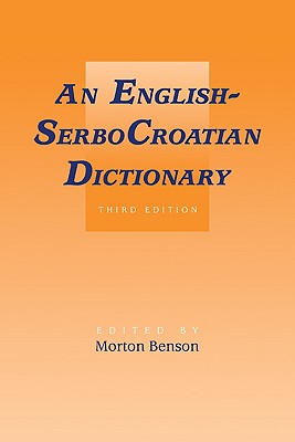 English-Serbocroatian Dictionary - Benson, Morton (Editor)