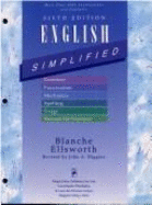 English Simplified: Grammar, Punctuation, Mechanics, Spelling, Usage, Beyond the ......