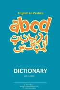 English to Pashto Dictionary with Phonetics: Pashto Dictionary with Phonetics
