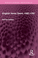 English Verse Satire 1590-1765