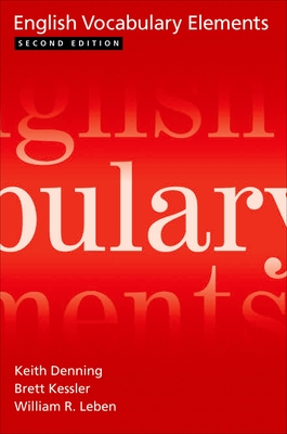 English Vocabulary Elements - Denning, Keith, and Kessler, Brett, and Leben, William R