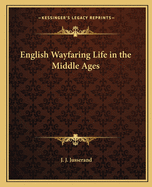 English wayfaring life in the Middle Ages
