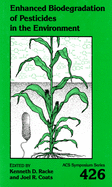 Enhanced biodegradation of pesticides in the environment