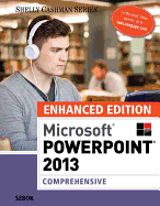 Enhanced Microsoft (R)PowerPoint (R) 2013: Comprehensive