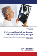 Enhanced Model for Fusion of Multi-Modality Images