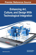 Enhancing Art, Culture, and Design with Technological Integration