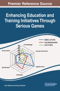 Enhancing Education and Training Initiatives Through Serious Games
