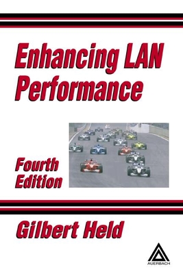 Enhancing LAN Performance - Held, Gilbert
