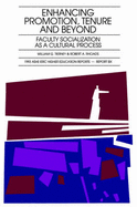 Enhancing Promotion, Tenure and Beyond: Faculty Socialization as a Cultural Process