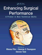 Enhancing Surgical Performance: A Primer in Non-Technical Skills