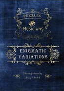Enigmatic Variations: Puzzles for Musicians
