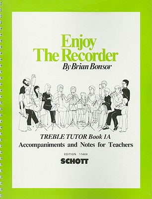 Enjoy the Recorder, Treble Tutor Book 1A - Bonsor, Brian (Composer)