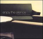 Enjoy the Silence