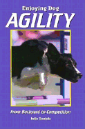 Enjoying Dog Agility: From Backyard to Competition