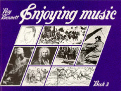 Enjoying Music Book 3 - Bennett, Roy
