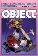 Enlightening Object Lessons for Children - Coombs, Robert S