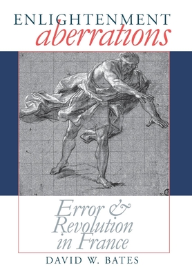 Enlightenment Aberrations - Bates, David W
