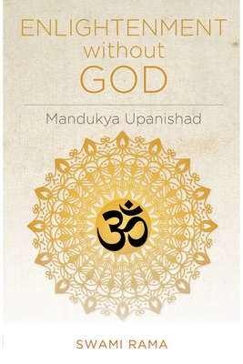 Enlightenment Without God - Rama, Swami
