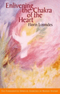 Enlivening the Chakra of the Heart