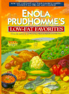 Enola Prudhomme's Low Fat Favorites