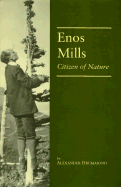 Enos Mills: Citizen of Nature