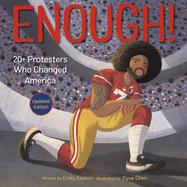 Enough! 20 Protesters Who Changed America