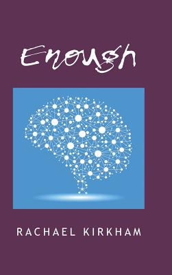 Enough - Kirkham, Rachael