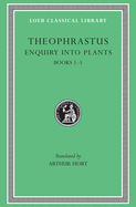 Enquiry Into Plants, Volume I: Books 1-5