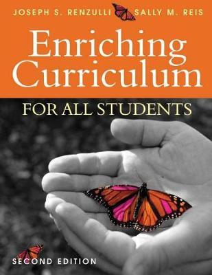 Enriching Curriculum for All Students - Renzulli, Joseph S (Editor), and Reis, Sally M (Editor)